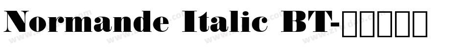 Normande Italic BT字体转换